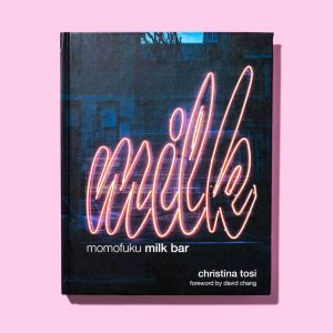 Momofuku Milk Bar  desserts cookbook